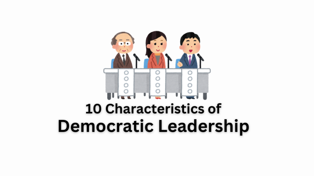 characteristics of democratic leadership