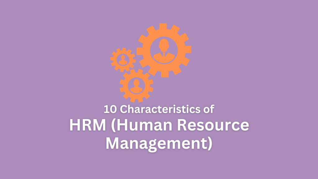 characteristics of hrm