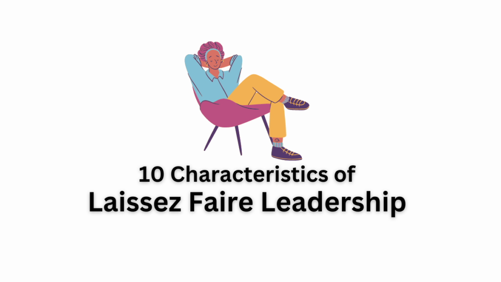 Laissez Faire Leadership