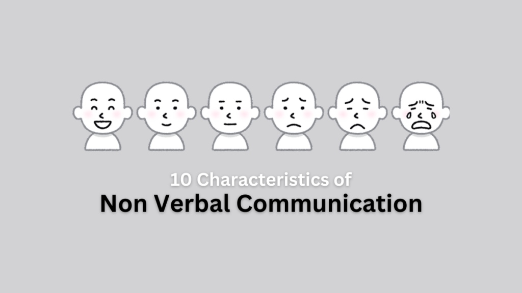 characteristics of non verbal communication