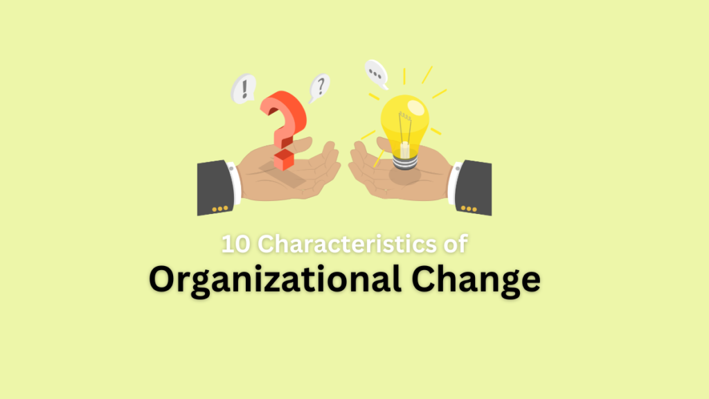 characteristics of organizational change