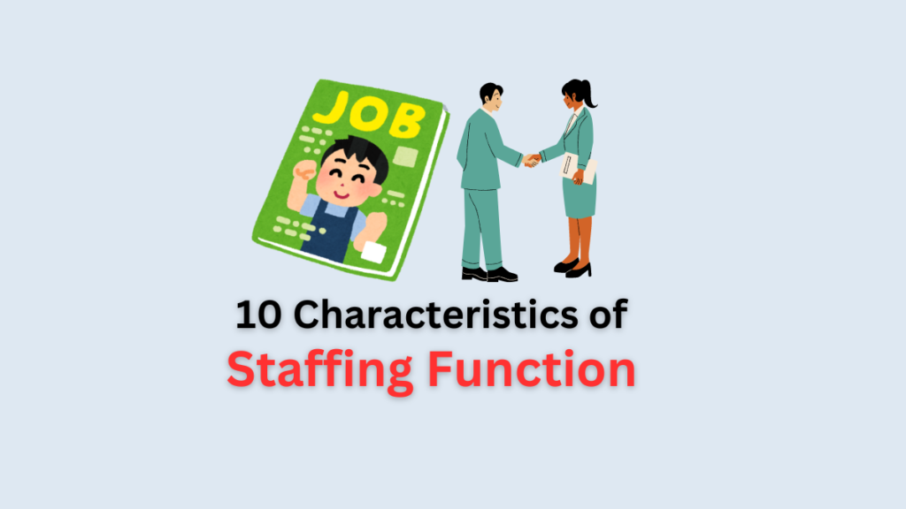 characteristics of staffing