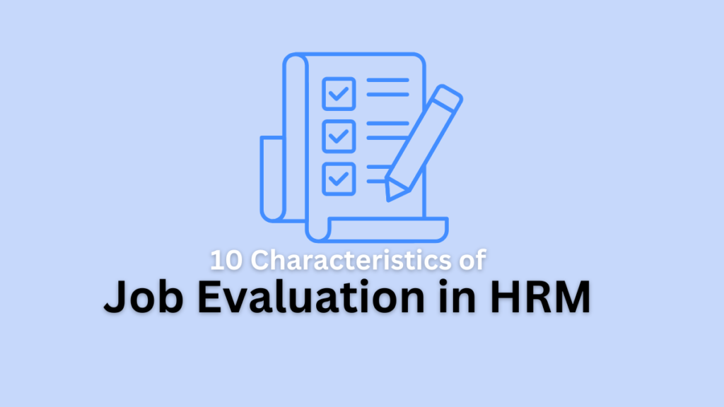 characteristics of job evaluation