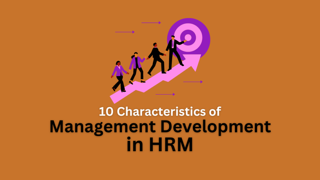 characteristics of management development