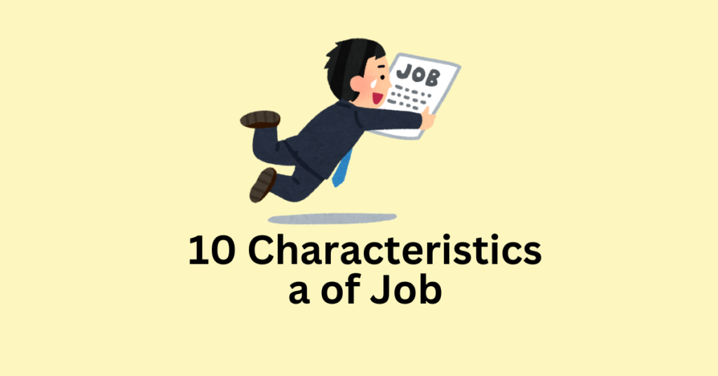 characteristics of a job